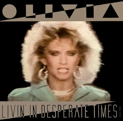 Olivia Newton-John - Livin' In Desperate Times