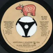 7'' - Olivia Newton-John / Unknown Artist - Hopelessly Devoted To You / Love Is A Many Splendored Thing