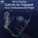 LP - Olivier Messiaen - Almut Rößler - Nativité Du Seigneur ‧ Neun Meditationen Für Orgel - Gatefold