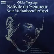 Olivier Messiaen - Almut Rößler - Nativité Du Seigneur ‧ Neun Meditationen Für Orgel