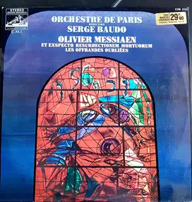 Olivier Messiaen - Et Exspecto Resurrectionem Mortuorum / Les Offrandes Oubliées