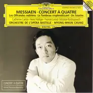 Messiaen - Concert À Quatre / Les Offrandes Oubliées / Le Tombeau Resplendissant / Un Sourire