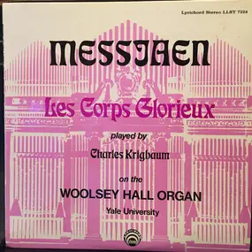 Olivier Messiaen - Les Corps Glorieux
