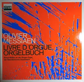 Olivier Messiaen - Livre D'Orgue, Orgelbuch