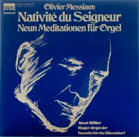 Olivier Messiaen - Nativité Du Seigneur (Neun Meditationen Für Orgel)
