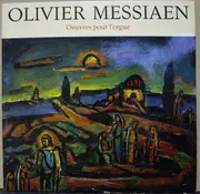 LP - Olivier Messiaen , Gaston Litaize - Oeuvres Pour L'orgue