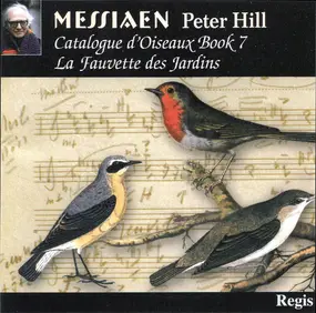 Olivier Messiaen - Catalogue d'Oiseaux. Book 7 / La Fauvette des Jardins