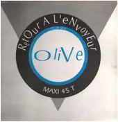 Olive - Retour A L'envoyeur (Club Mix)