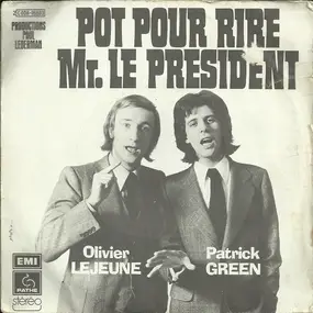 Patrick Green - Pot Pour Rire Mr. Le Président