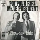 7inch Vinyl Single - Olivier Lejeune & Patrick Green - Pot Pour Rire Mr. Le Président
