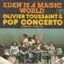 7inch Vinyl Single - Olivier Toussaint & Pop Concerto Orchestra - Eden Is A Magic World