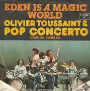 7inch Vinyl Single - Olivier Toussaint & Pop Concerto Orchestra - Eden Is A Magic World