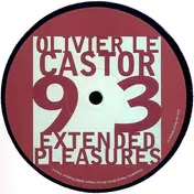 Olivier Le Castor - '93 Extended Pleasures