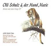 Olli Schulz & der Hund Marie - Unten Mit Dem King EP