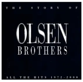 Olsen Brothers - The Story Of Olsen Brothers - All The Hits 1972-2000