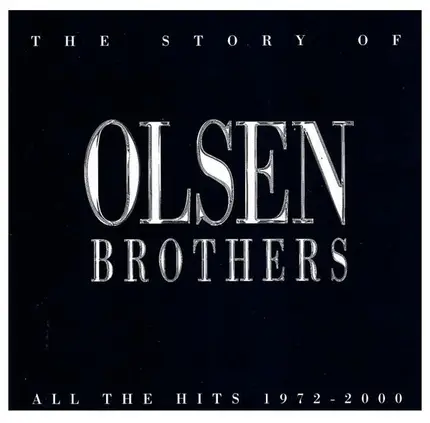 Olsen Brothers - The Story Of Olsen Brothers - All The Hits 1972-2000