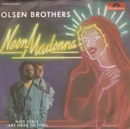 Olsen Brothers - Neon Madonna / Nice Girls (Are Hard To Find)