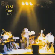 OM Trio - Live
