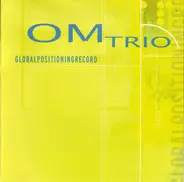 OM Trio - Globalpositioningrecord
