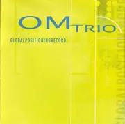 CD - OM Trio - Globalpositioningrecord