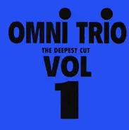 Omni Trio - Deepest Cuts Vol 1