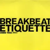 Omni Trio - Nu Birth / Breakbeat Etiquette