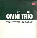 12inch Vinyl Single - Omni Trio - Twin Town Karaoke/Trippn' On Broken Beats