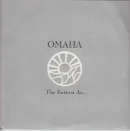 Omaha - The Return As...