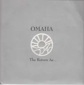 Omaha - The Return As...