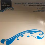 Omaha Featuring Fiona Holt - YOU CAME INTO MY LIFE