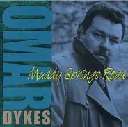 Omar Dykes - Muddy Springs Road