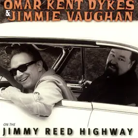 Omar Dykes - On the Jimmy Reed Highway