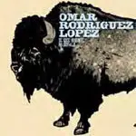 OMAR RODRIGUEZ-LOPEZ - Se Dice Bisonte, No Bùfalo