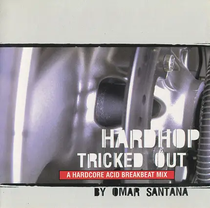 Omar Santana - Hardhop Tricked Out
