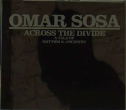 OMAR SOSA - ACROSS THE DIVIDE