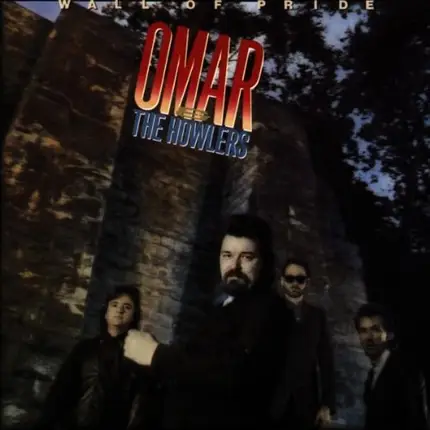 Omar & the Howlers - Wall of Pride
