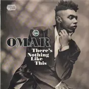 Omar - There's Nothing Like This