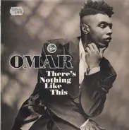 Omar - There's Nothing Like This