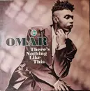 LP - Omar - There's Nothing Like This