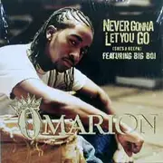 12inch Vinyl Single - Omarion Featuring Big Boi - Never Gonna Let You Go (She's A Keepa) - Still Sealed