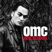 OMC - How Bizzare