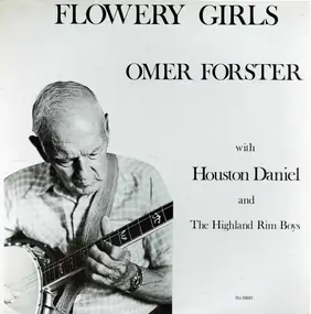 Omer F., Houston D & The Highland Rim Boys - Flowery Girls