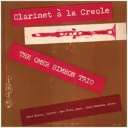 Omer Simeon Trio - Clarinet À La Creole
