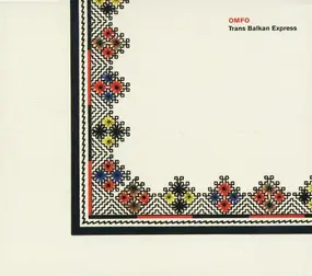 Omfo - Trans Balkan Express