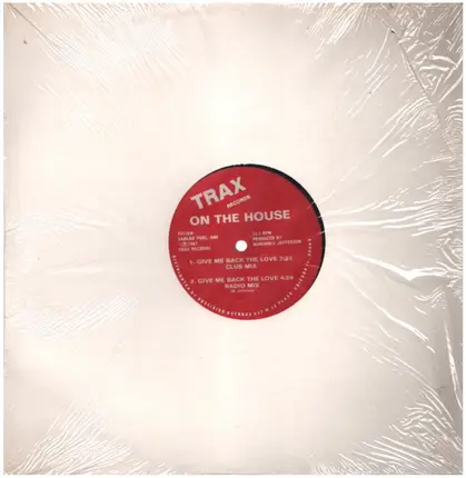 On The House - Give Me Back The Love