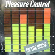 On The House - Pleasure Control