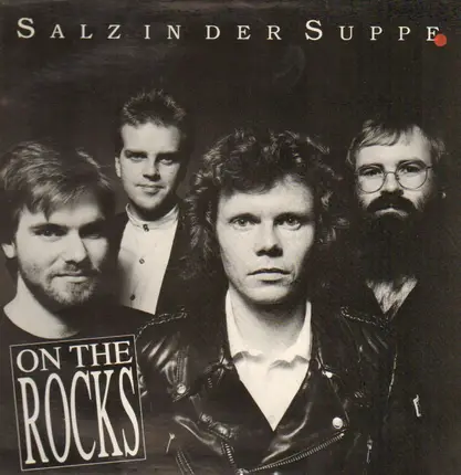 On The Rocks - Salz in der Suppe