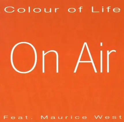 On Air Feat. Maurice West - Colour Of Life