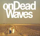 CD - On Dead Waves - onDeadWaves - Digisleeve