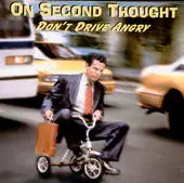 On Second Thought - Don't Drive Angry
